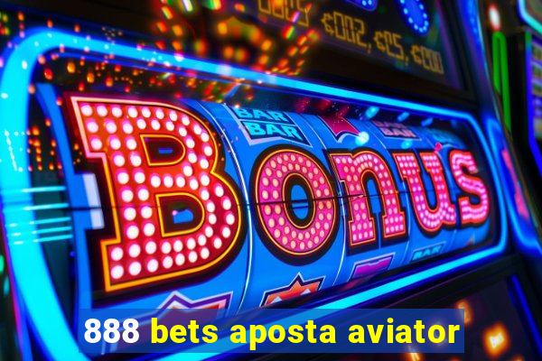 888 bets aposta aviator